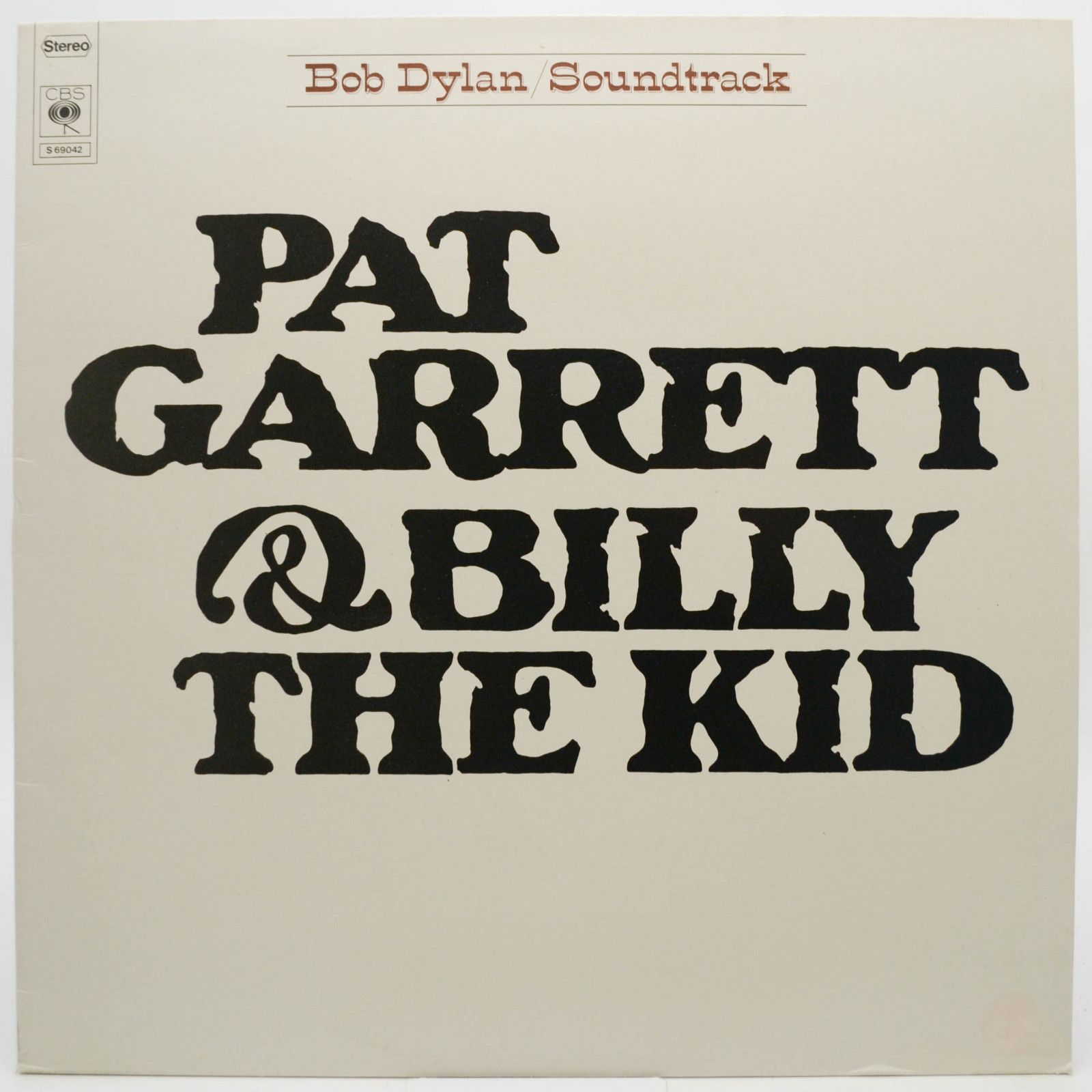 Bob Dylan — Pat Garrett & Billy The Kid - Original Soundtrack Recording, 1973