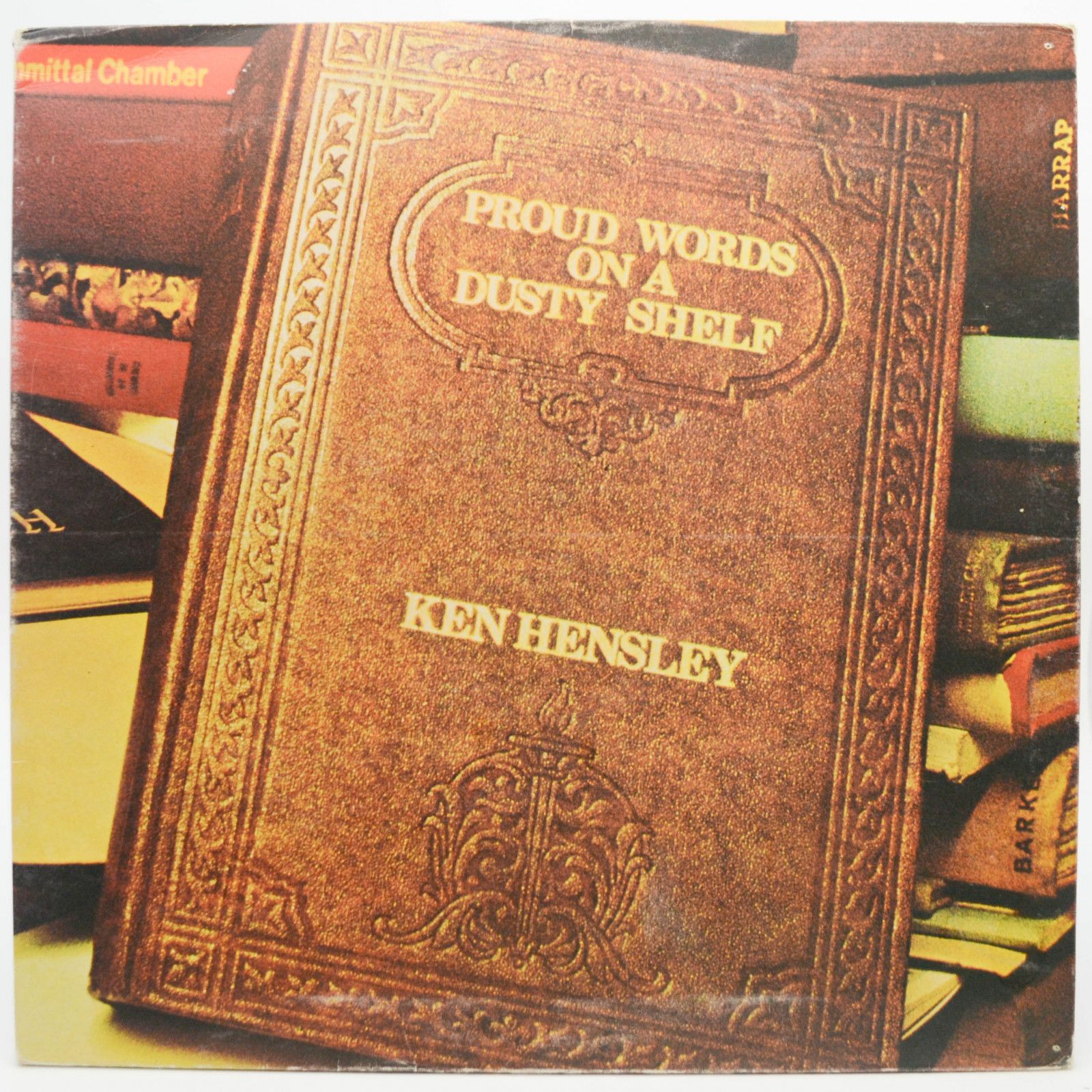 Ken Hensley — Proud Words On A Dusty Shelf (1-st, UK), 1973