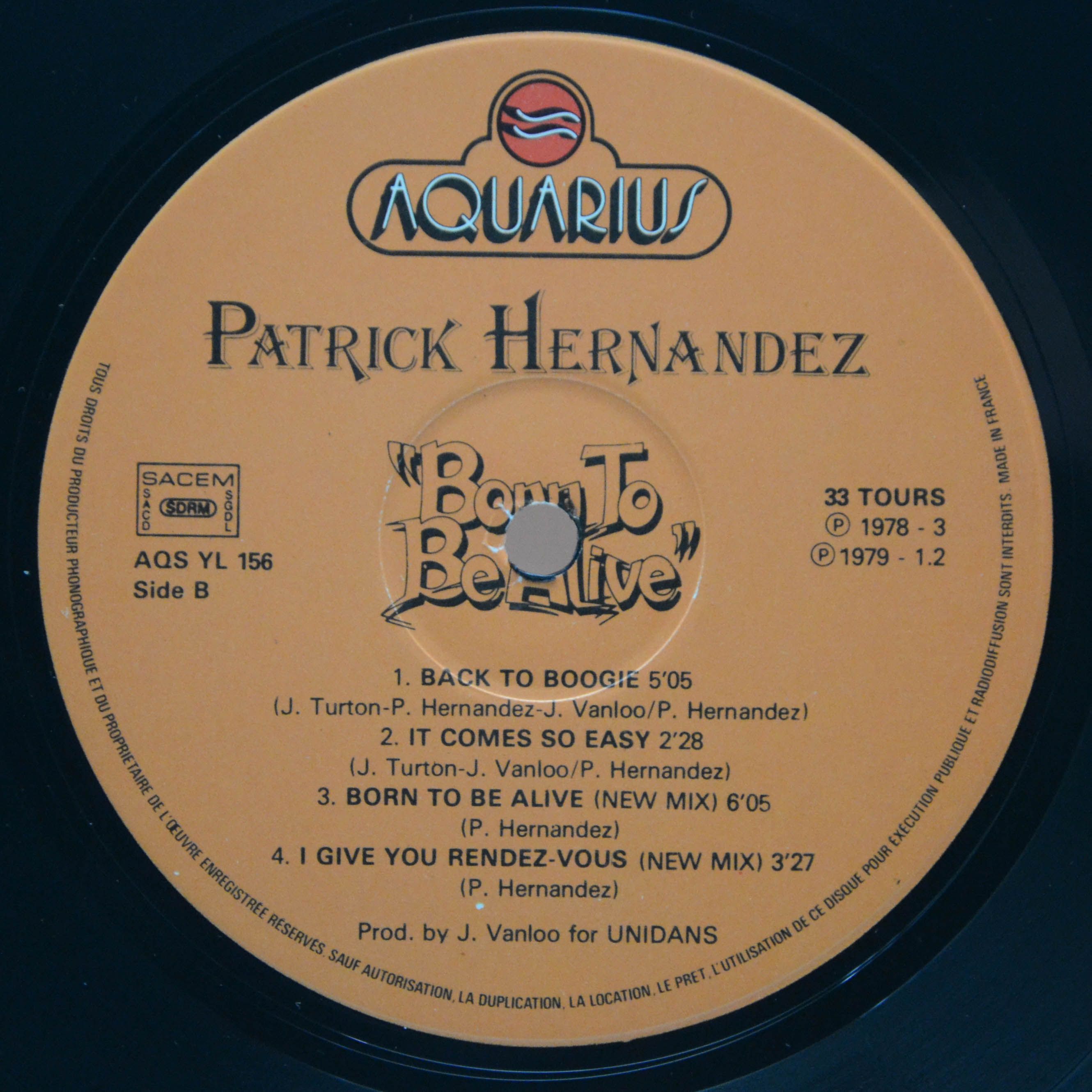 Виниловая пластинка Patrick Hernandez — Born To Be Alive, 1979