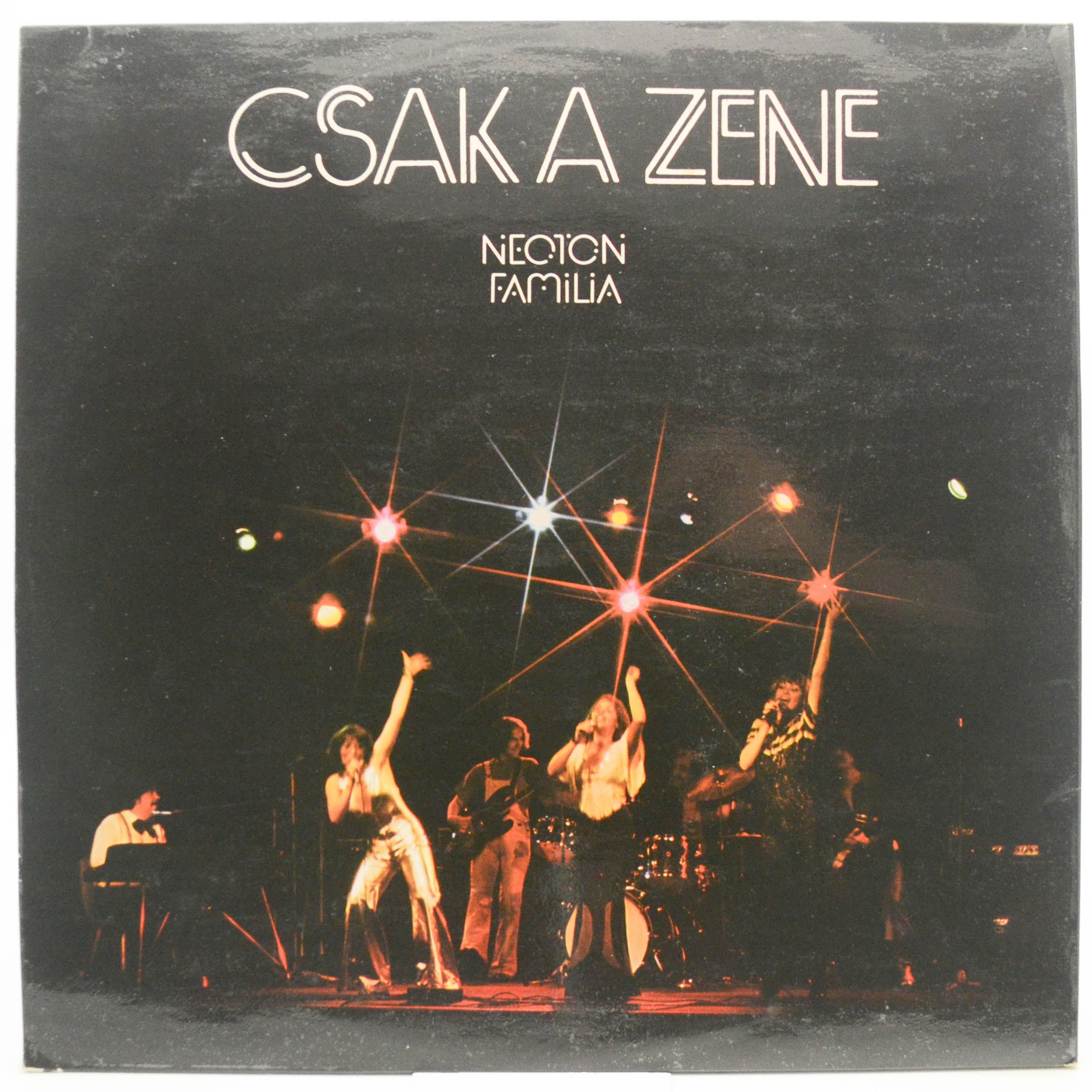 Neoton Família — Csak A Zene (1-st, Hungary), 1977