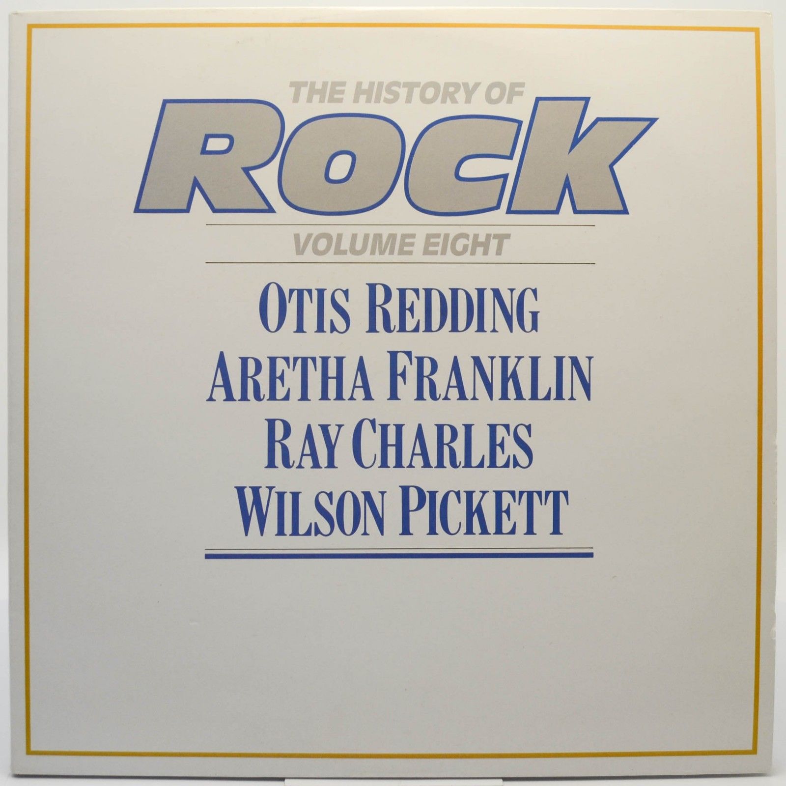 Otis Redding / Aretha Franklin / Ray Charles / Wilson Pickett — The History Of Rock (Volume Eight) (2LP, UK), 1982