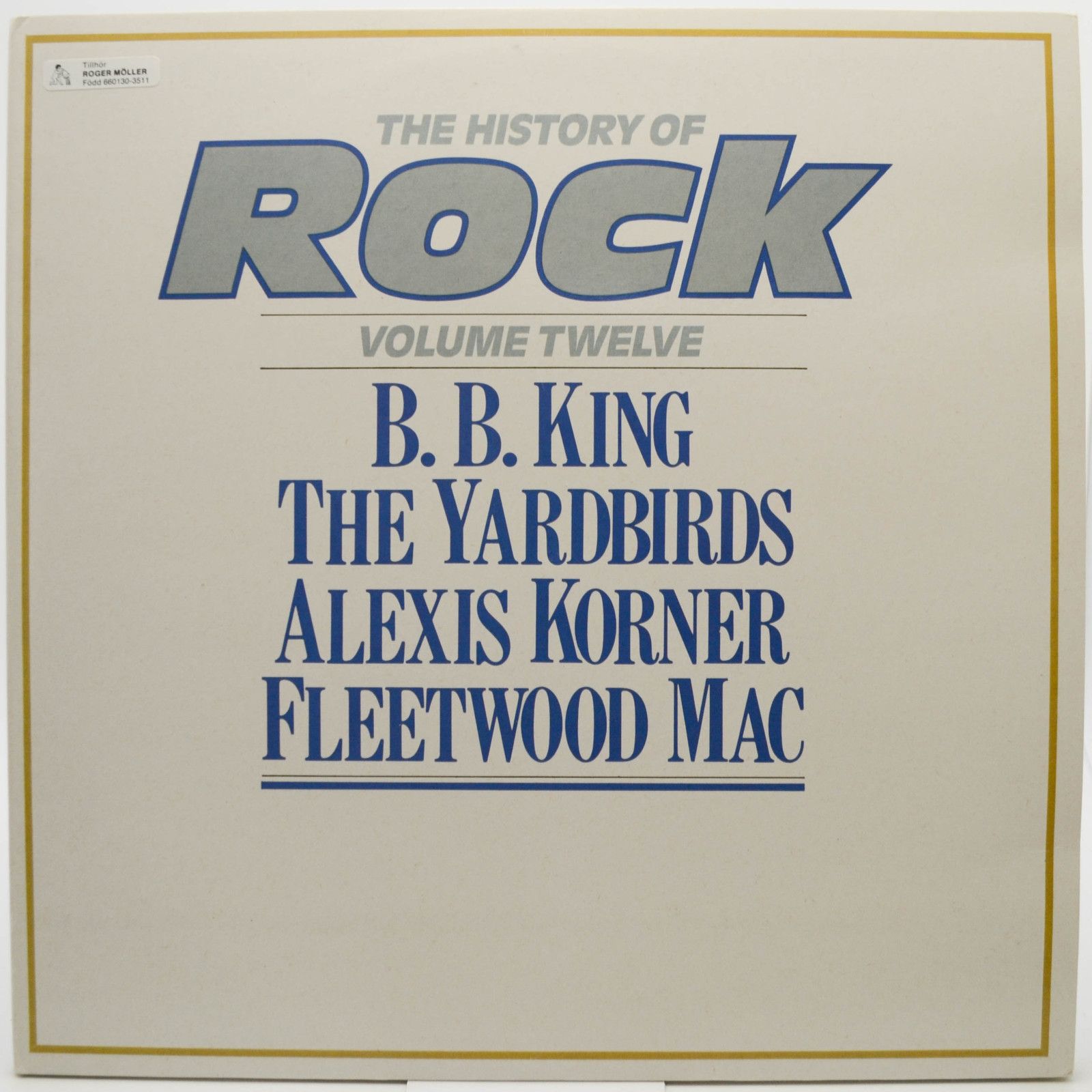 B. B. King / The Yardbirds / Alexis Korner / Fleetwood Mac — The History Of Rock (Volume Twelve) (2LP, UK), 1983