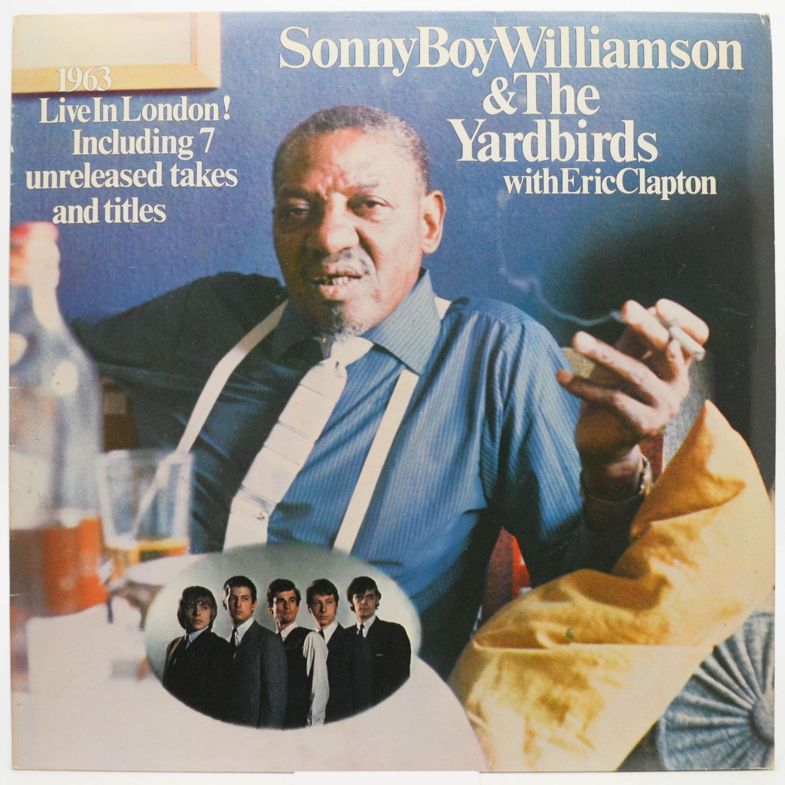Sonny Boy Williamson & The Yardbirds With Eric Clapton — 1963 Live In London! (Including 7 Unreleased Takes And Titles), 1965