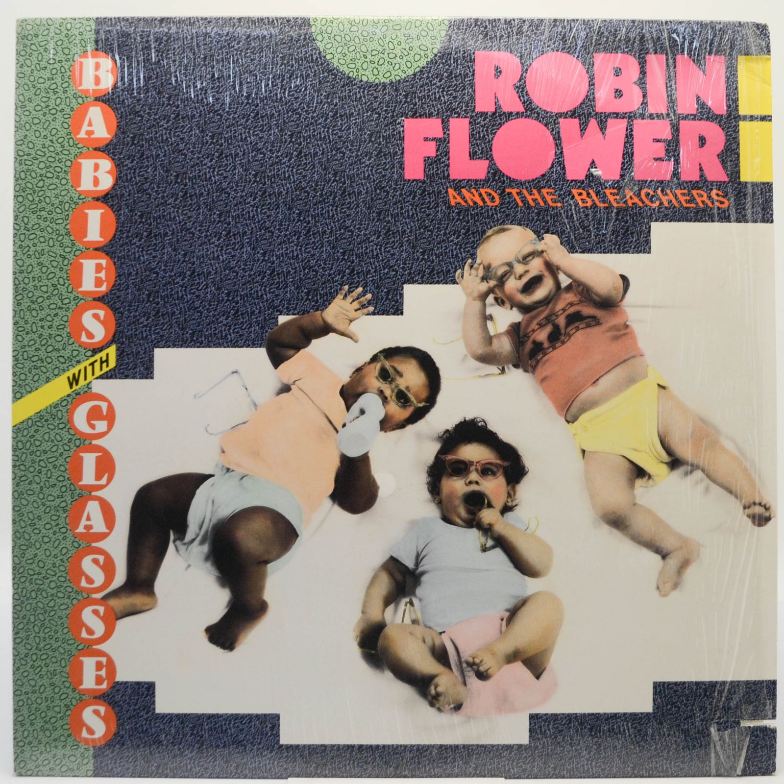 Robin Flower And The Bleachers — Babies With Glasses, 1987