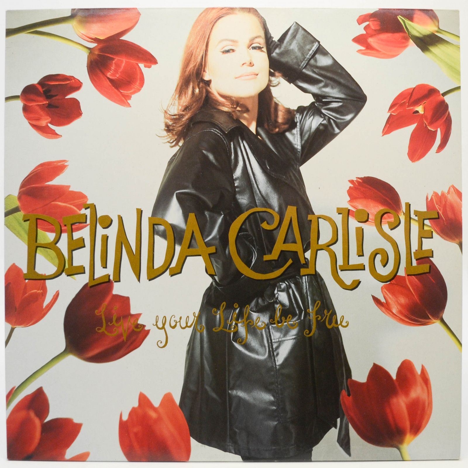 Belinda Carlisle — Live Your Life Be Free, 1991