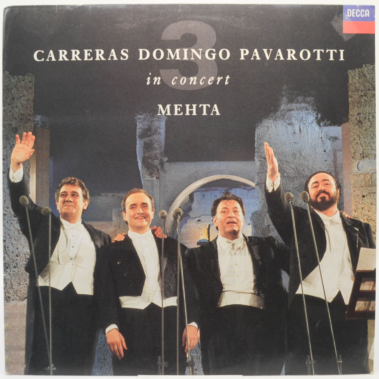 Carreras, Domingo, Pavarotti, Mehta — In Concert, 1990