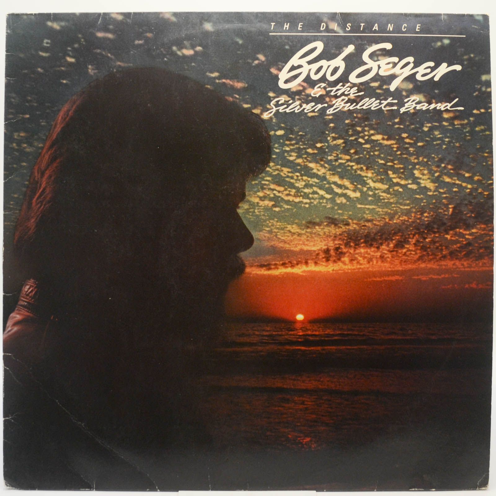 Bob Seger And The Silver Bullet Band — The Distance, 1982