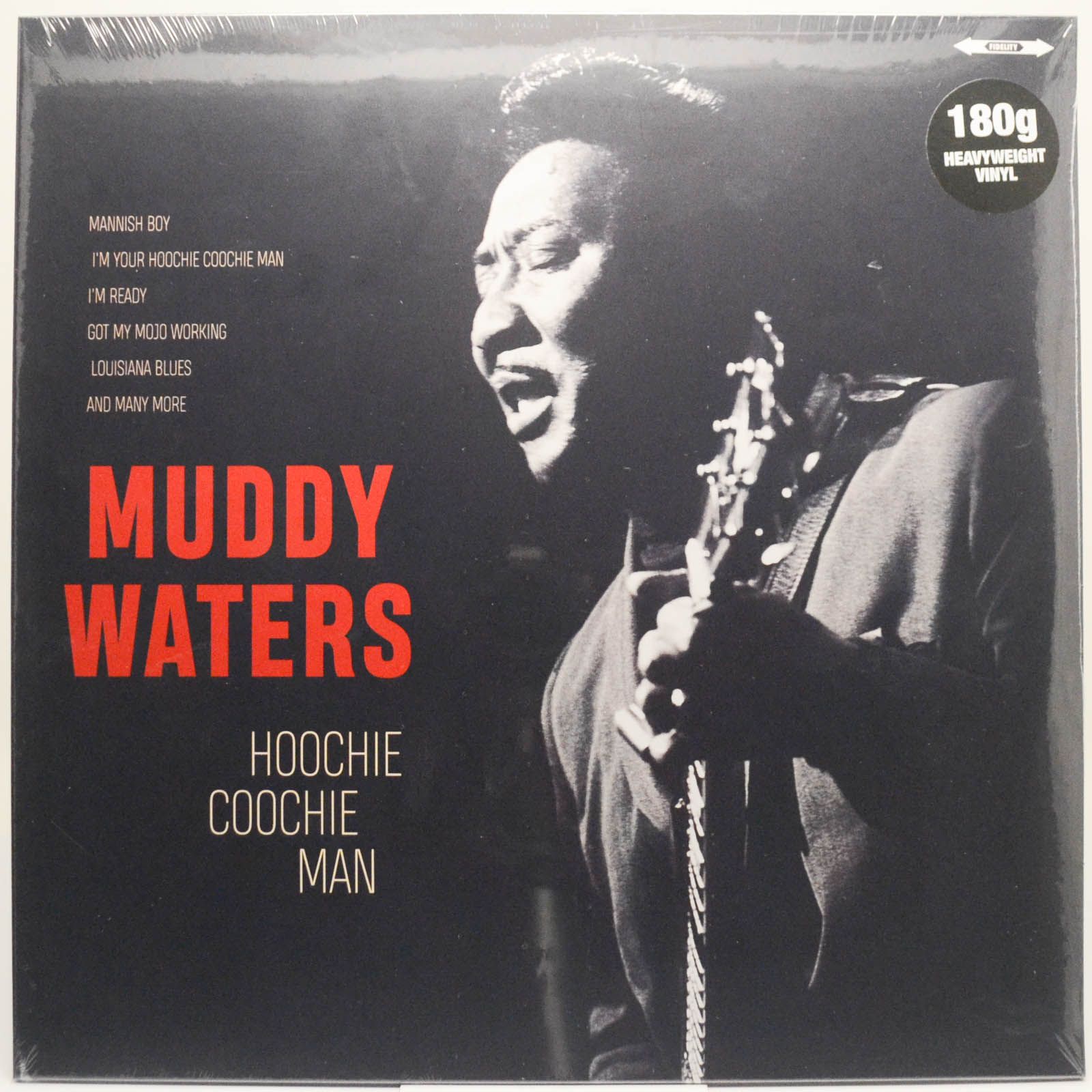 Muddy Waters — Hoochie Coochie Man, 2018