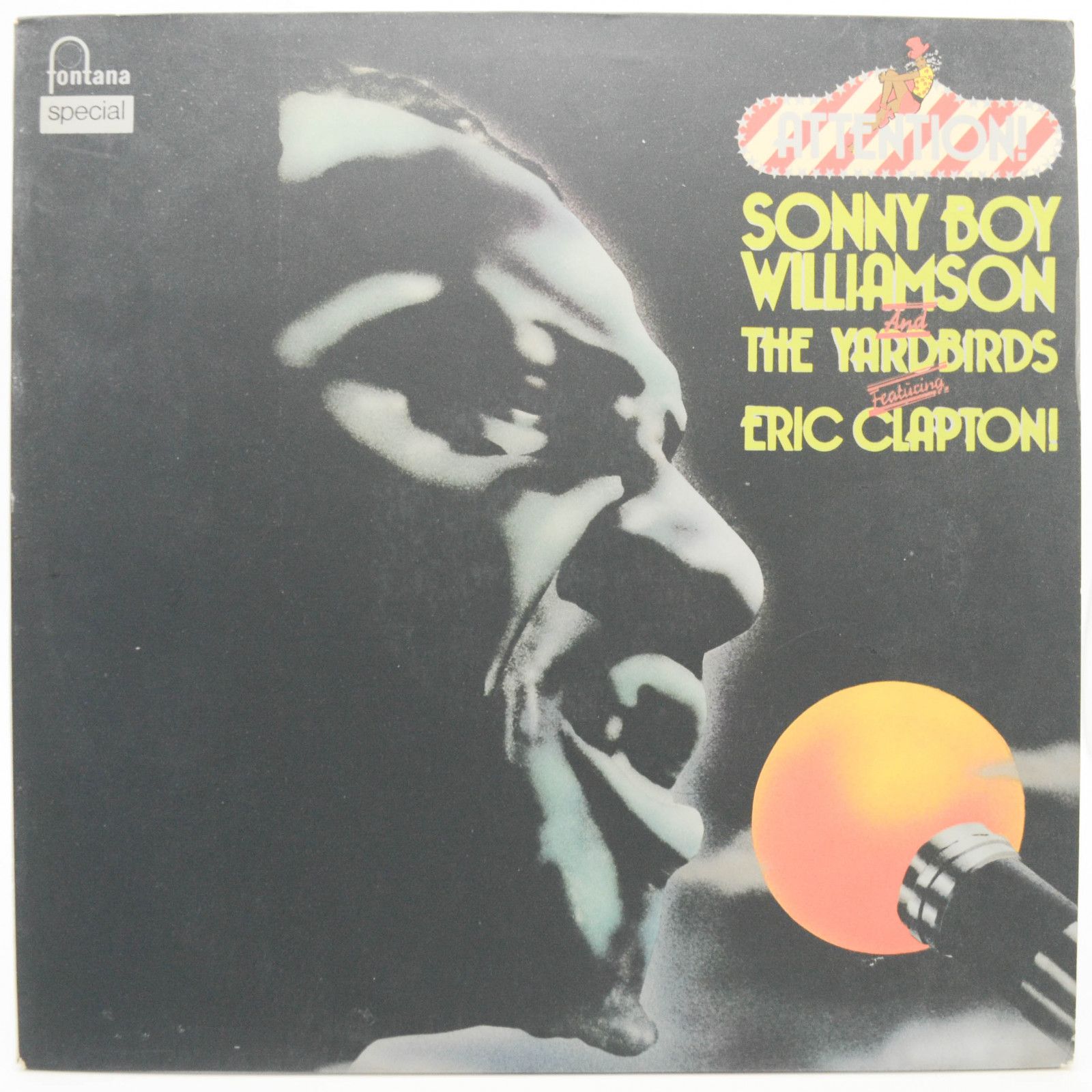 Sonny Boy Williamson And The Yardbirds Featuring Eric Clapton — Attention! Sonny Boy Williamson And The Yardbirds Featuring Eric Clapton!, 1975