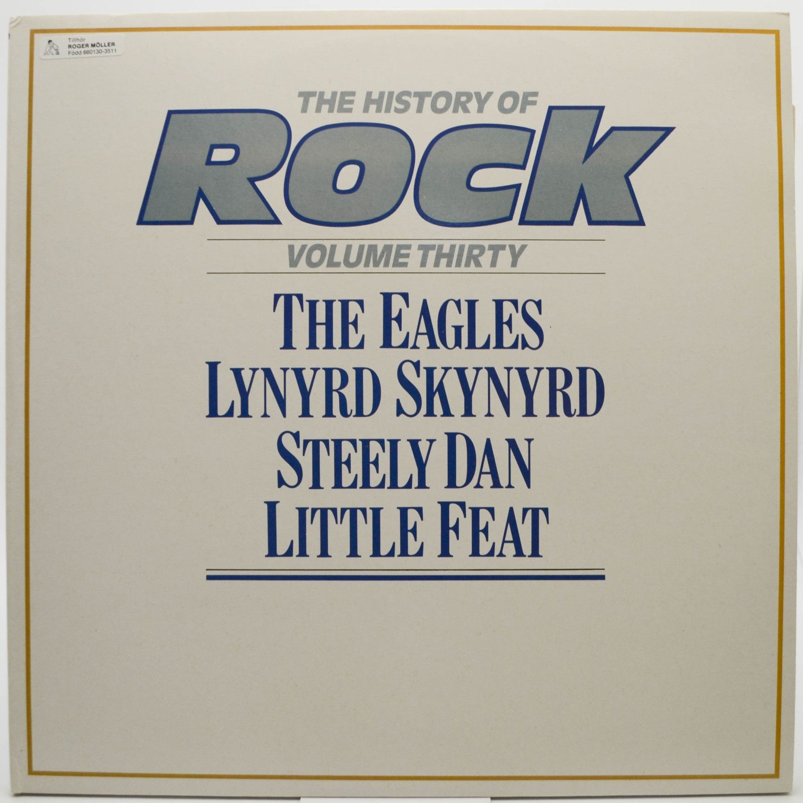 Eagles / Lynyrd Skynyrd / Steely Dan / Little Feat — The History Of Rock (Volume Thirty) (2LP, UK), 1985