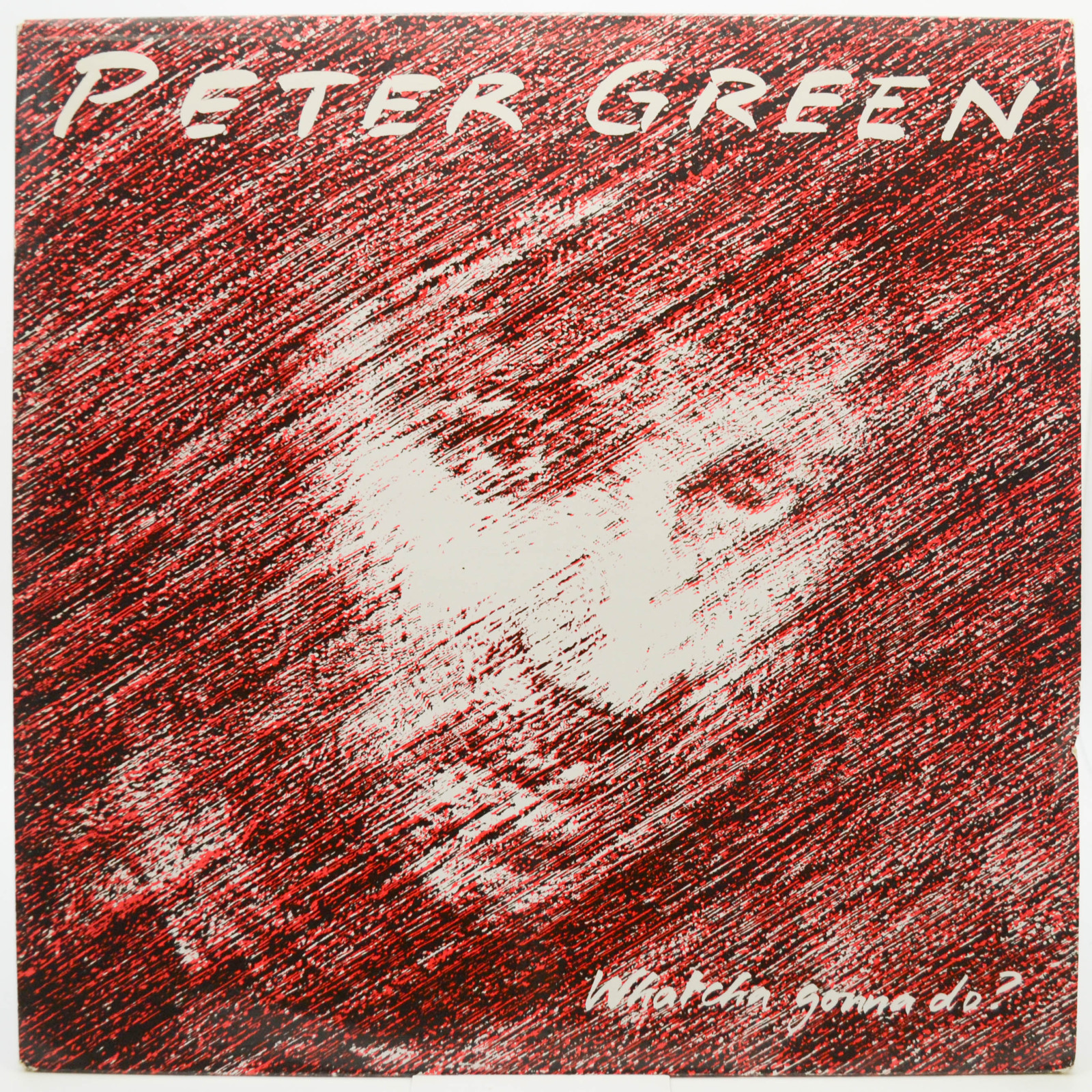 Peter Green — Whatcha Gonna Do?, 1981