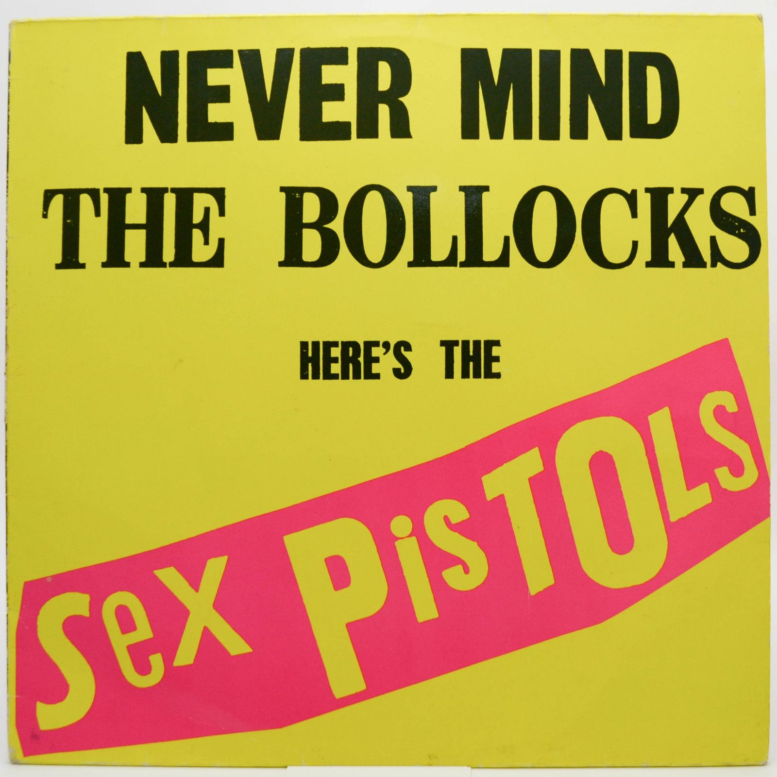 Sex Pistols — Never Mind The Bollocks Here's The Sex Pistols, 1976