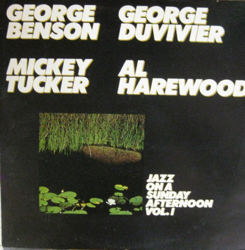 Jazz On A Sunday Afternoon Vol. I (George Benson, George Duvivier, Al Harewood, Mickey Tucker)