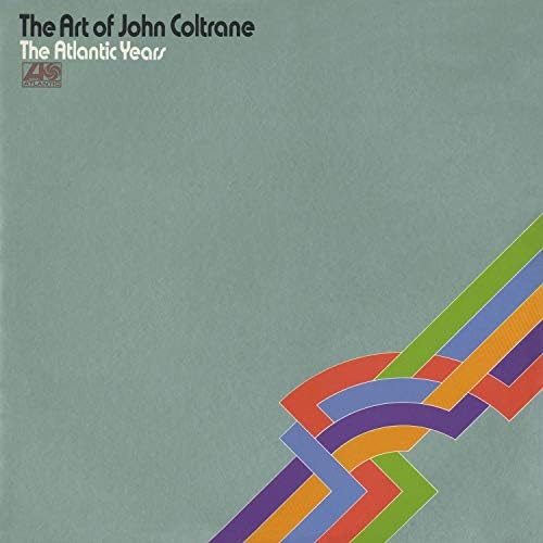 The Art Of John Coltrane / The Atlantic Years