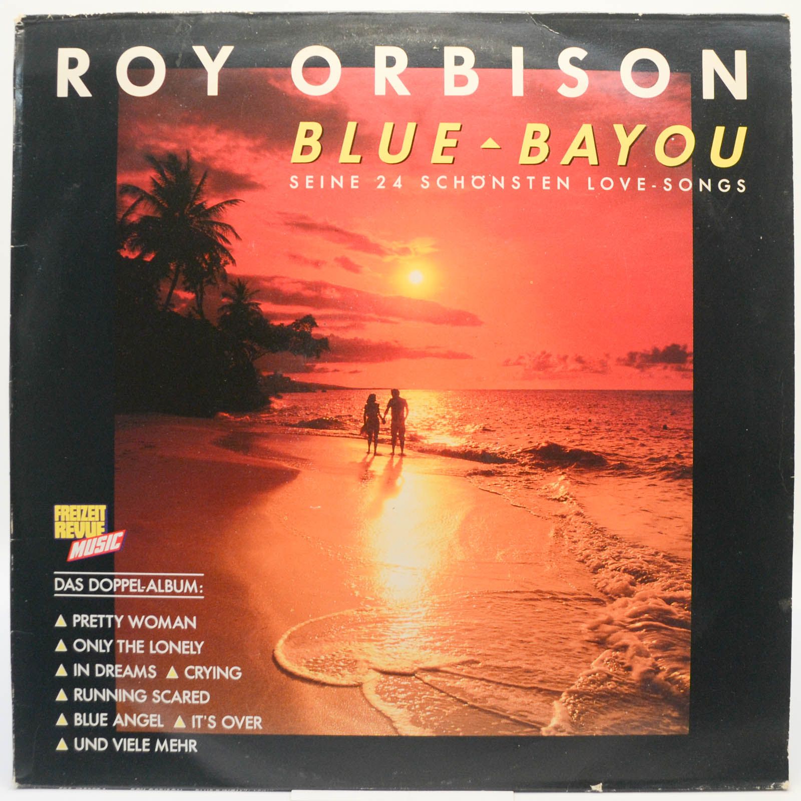 Roy Orbison — Blue Bayou (Seine 24 Schönsten Love-Songs) (2LP), 1989