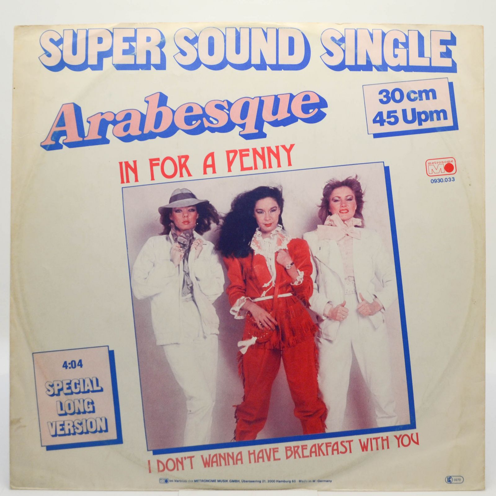 Arabesque — In For A Penny / I Don't Wanna Have Breakfast With You, 1981