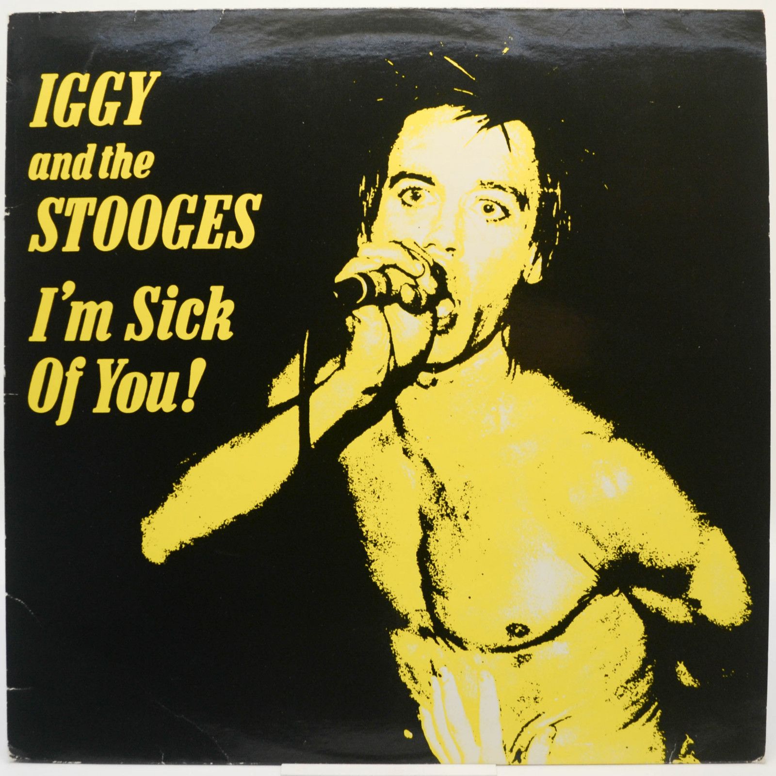 Iggy And The Stooges — I'm Sick Of You, 1980