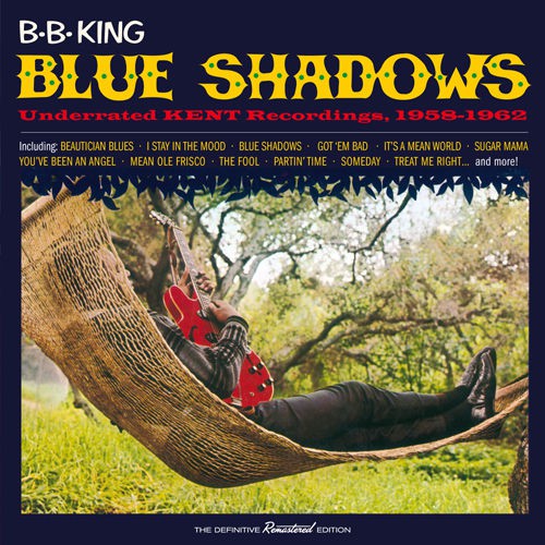Blue Shadows - Underrated Kent Recordings 1958-1962