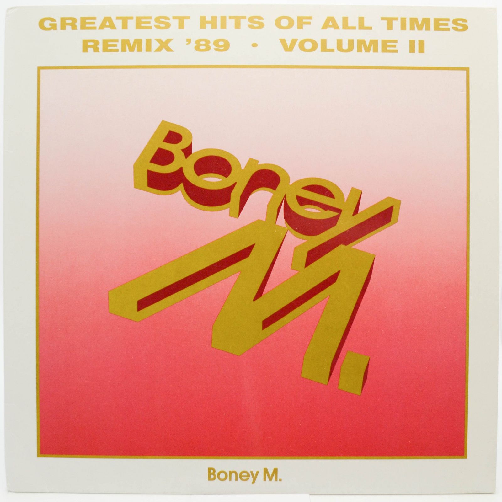 Boney M. — Greatest Hits Of All Times - Remix '89 - Volume II, 1989