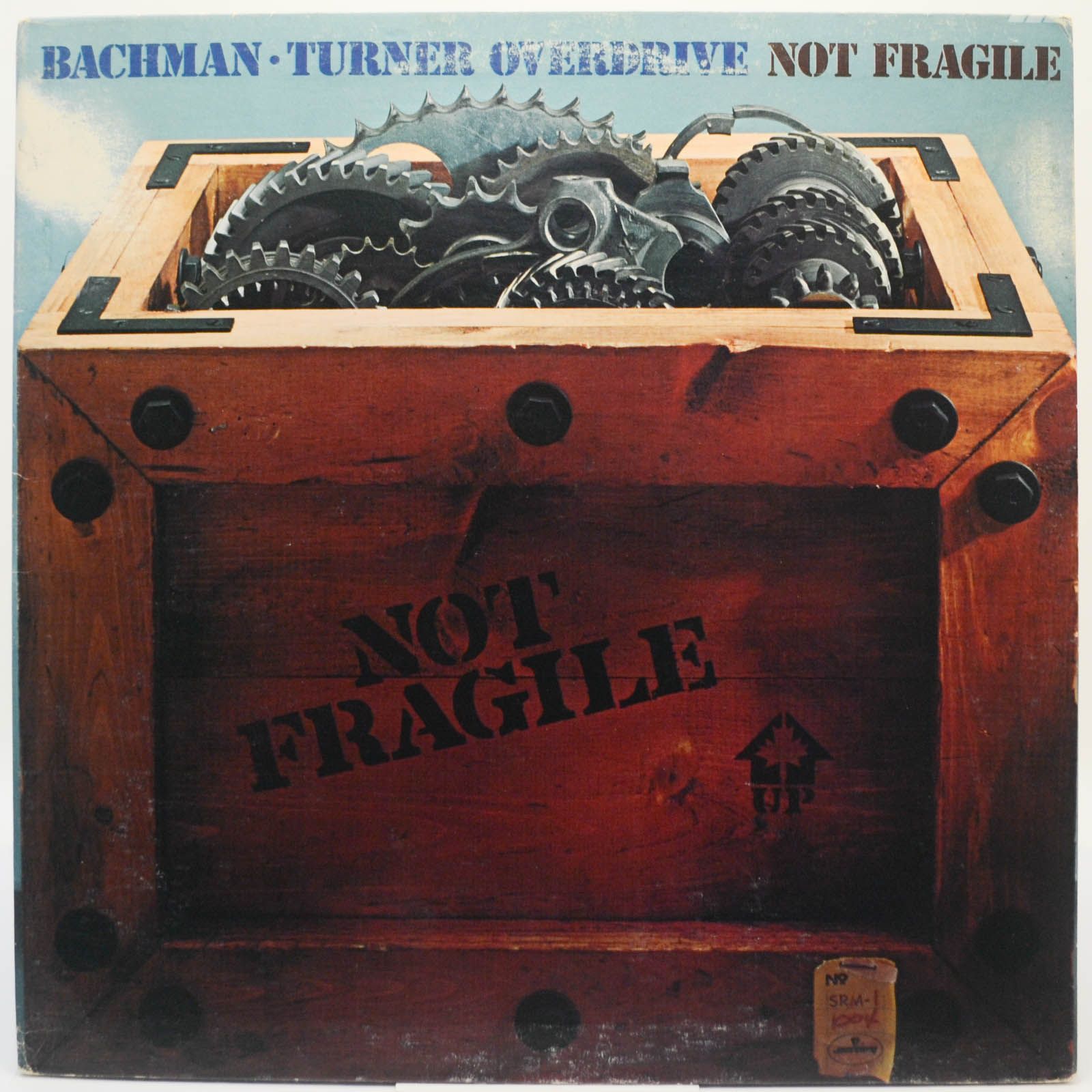Bachman-Turner Overdrive — Not Fragile (USA), 1974