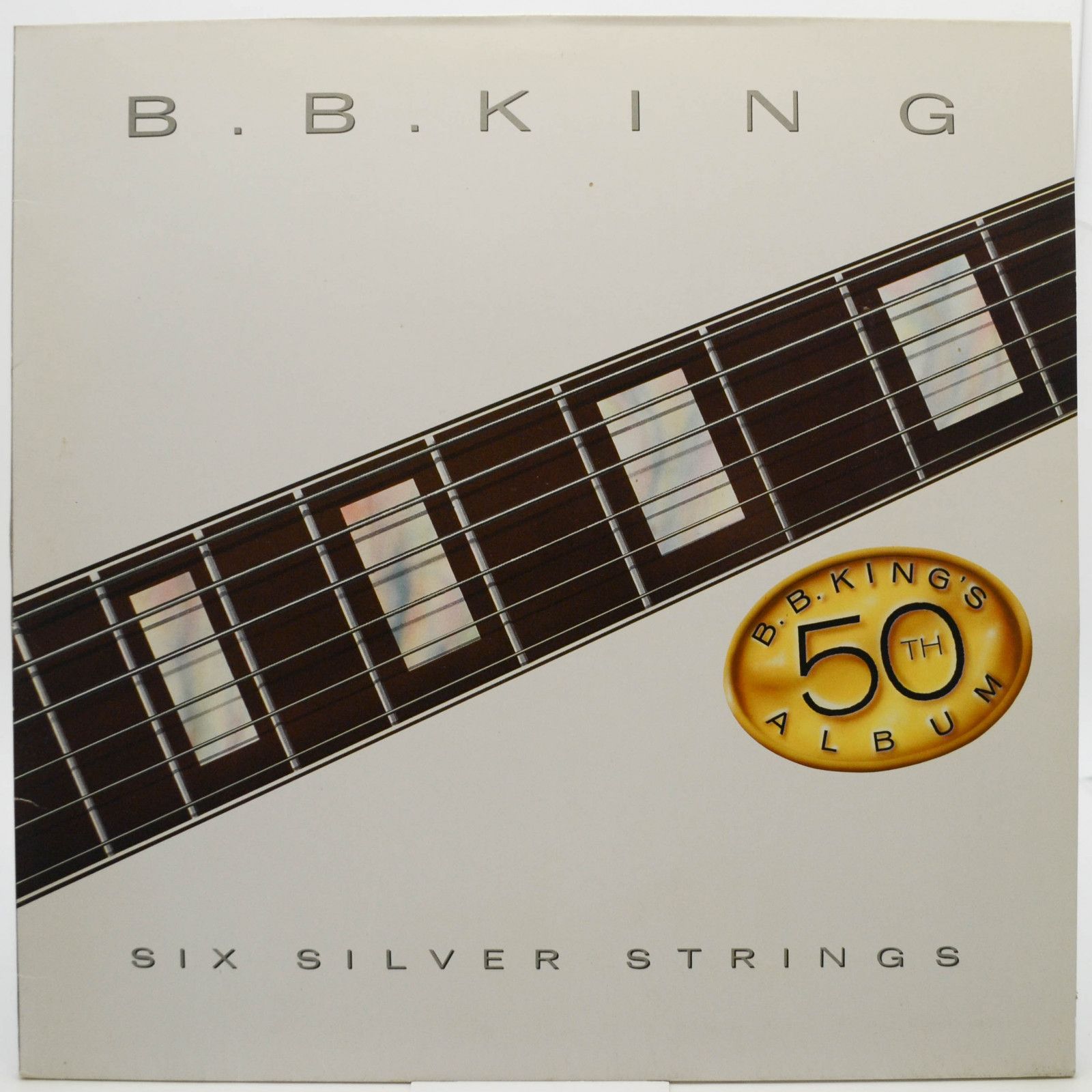 B.B. King — Six Silver Strings, 1985