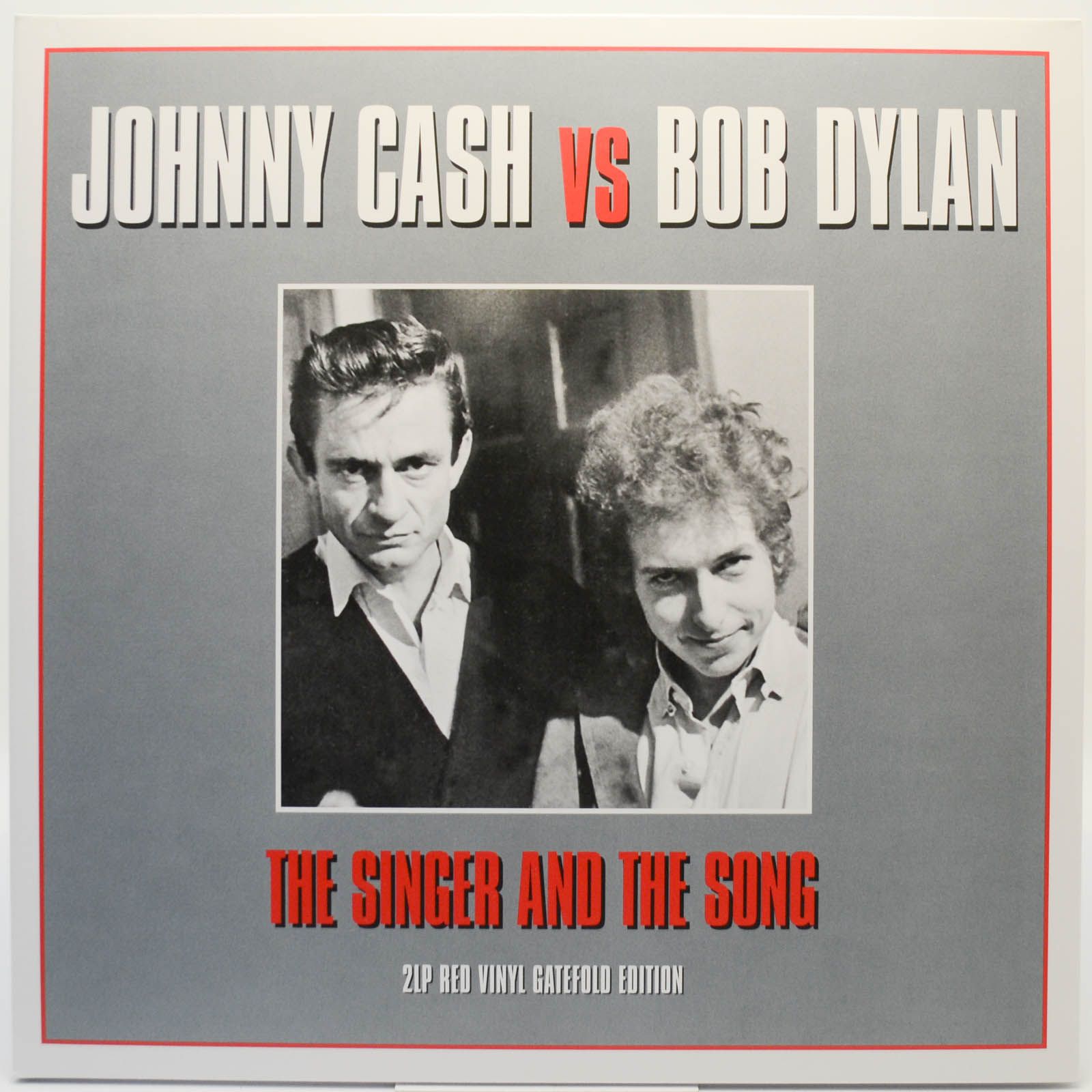 Johnny Cash Vs Bob Dylan — The Singer And The Song (2LP), 2014