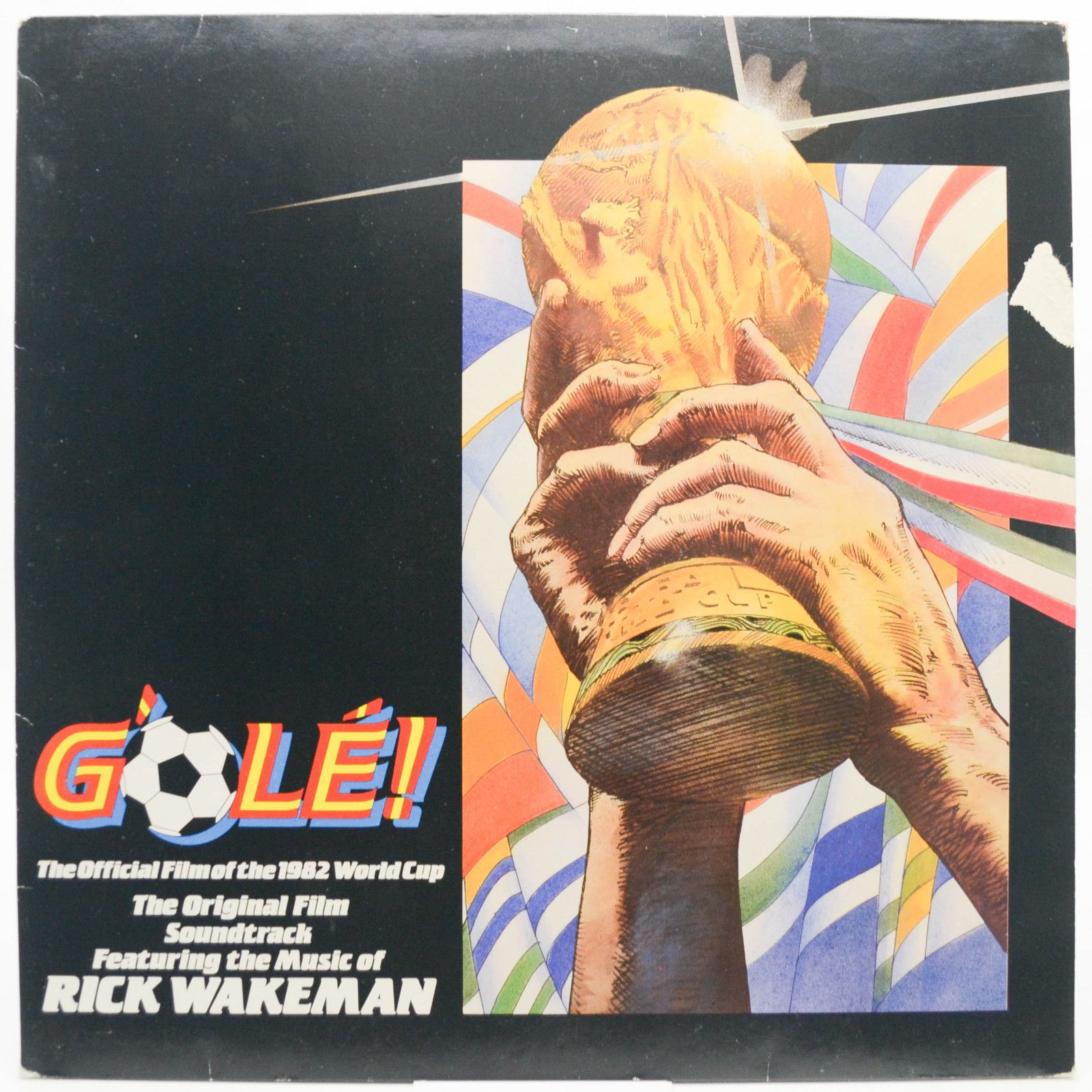 Rick Wakeman — G'olé! - The Official Film Of The 1982 World Cup - The Original Film Soundtrack, 1983
