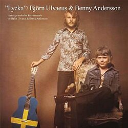 Lycka (Björn Ulvaeus & Benny Andersson)