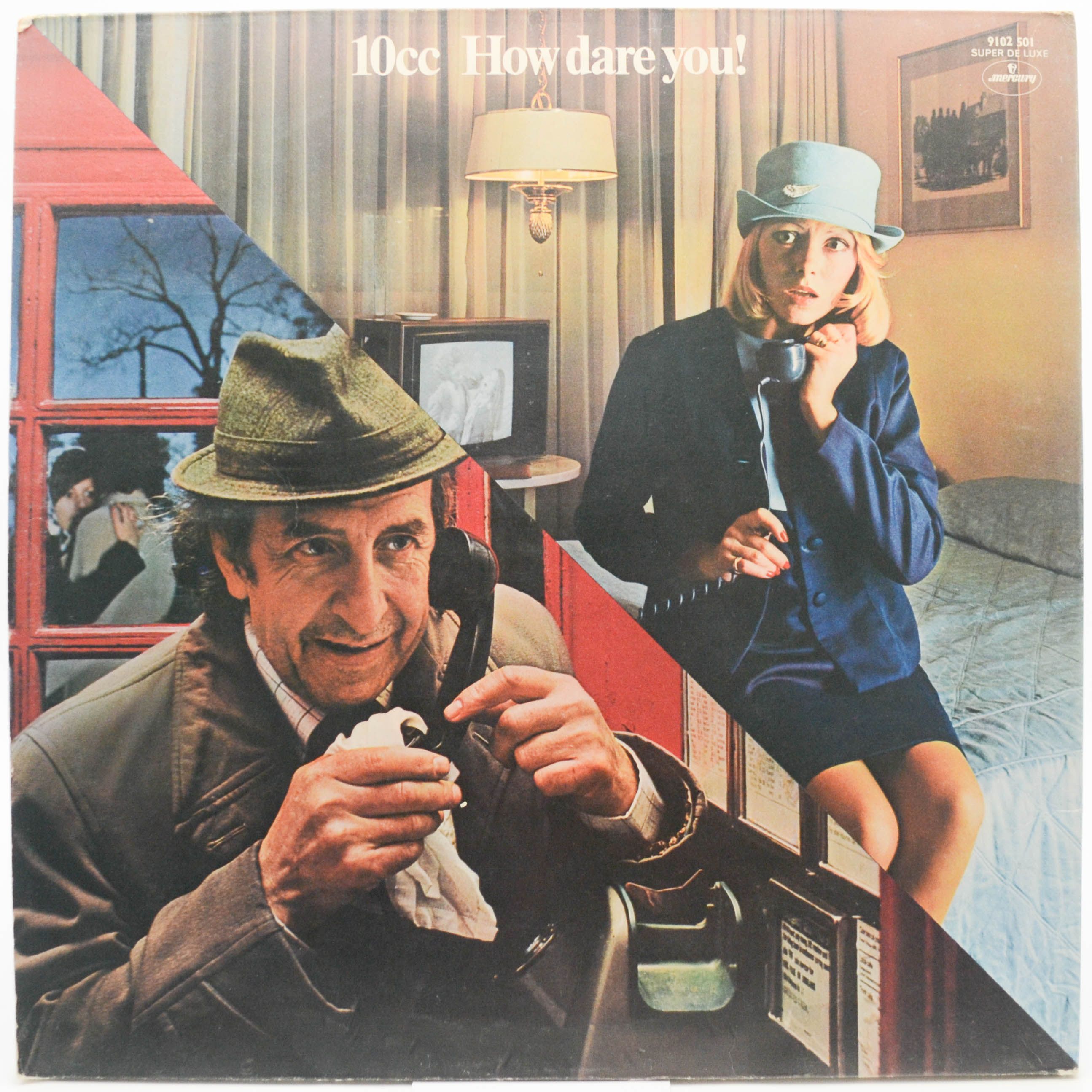 10cc — How Dare You! (1-st, UK), 1976