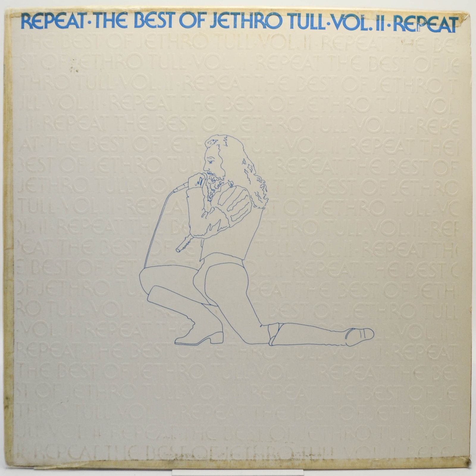 Jethro Tull — Repeat • The Best Of Jethro Tull • Vol. II • Repeat, 1977