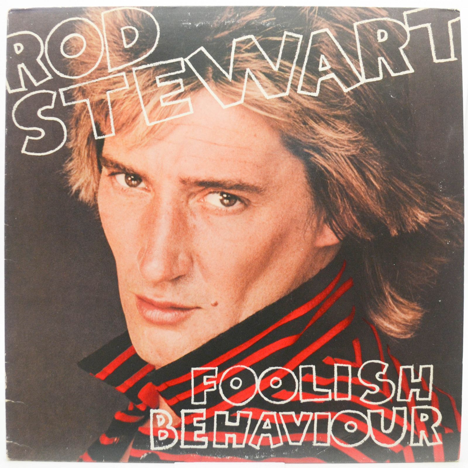 Rod Stewart — Foolish Behaviour (USA), 1980