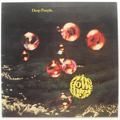 Виниловая пластинка Who Do We Think We Are, 1973