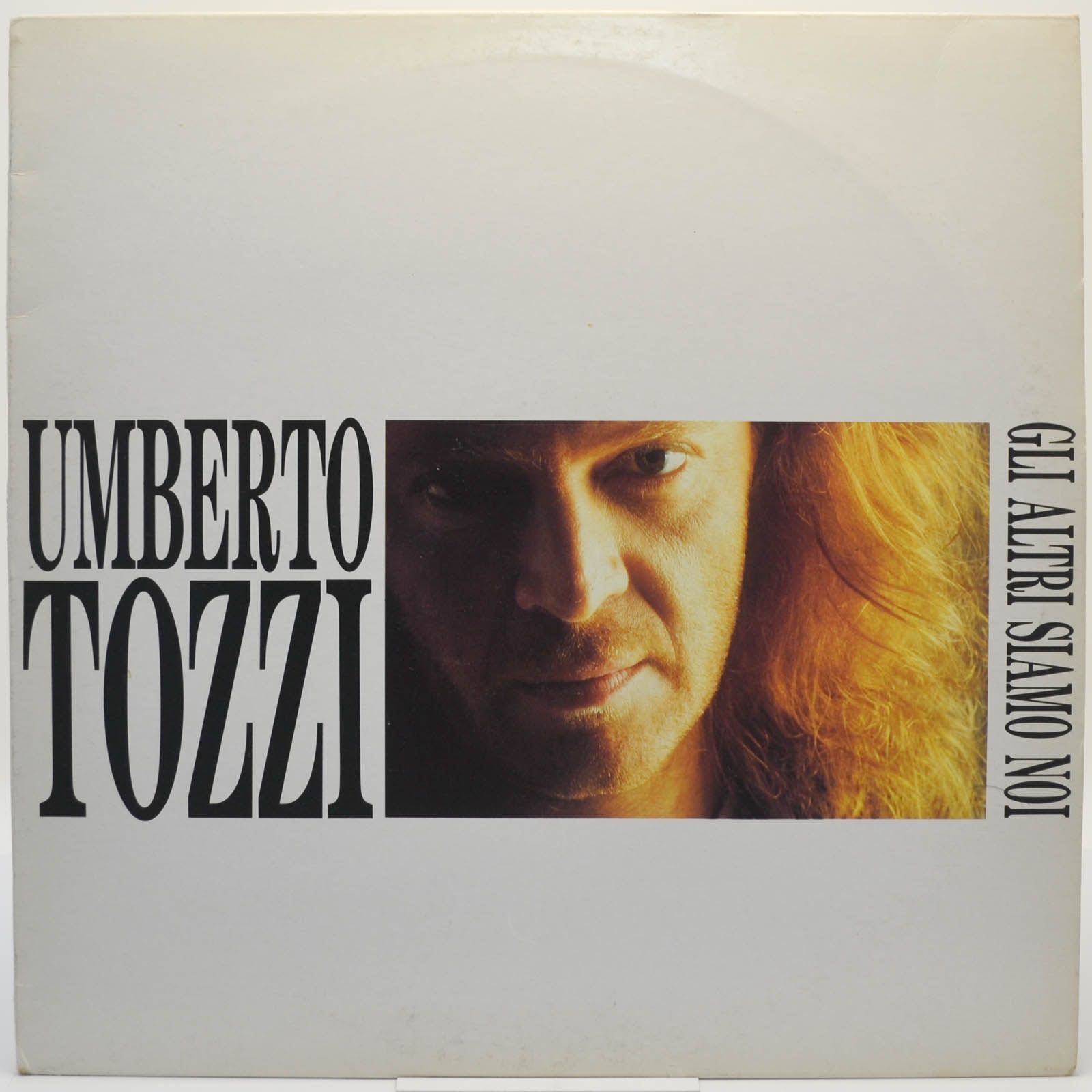 Umberto Tozzi — Gli Altri Siamo Noi (Italy), 1991