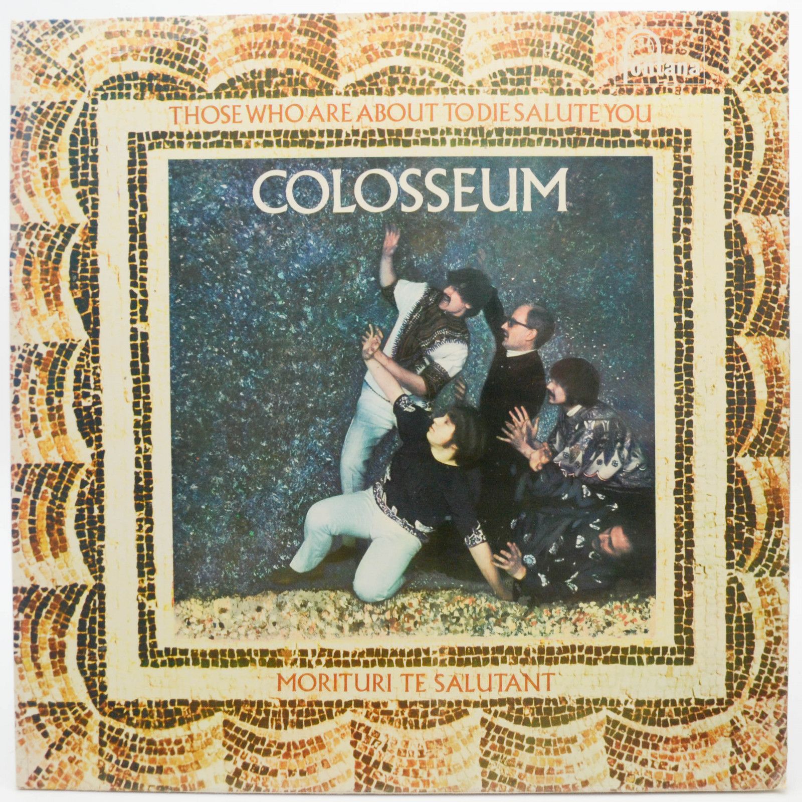 Colosseum — Those Who Are About To Die Salute You (1-st, UK), 1969