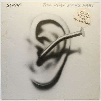 Till Deaf Do Us Part (1-st, UK), 1981