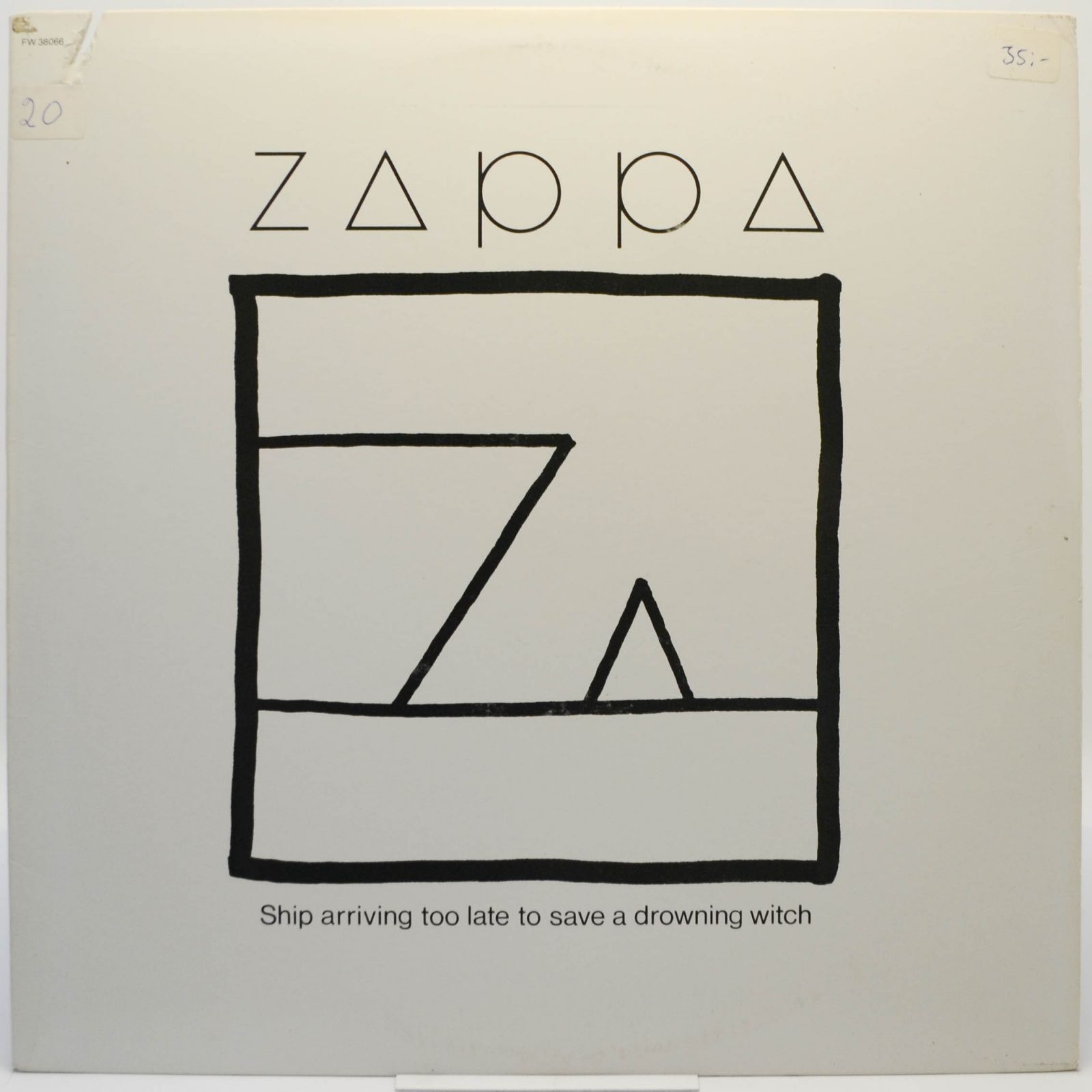 Zappa — Ship Arriving Too Late To Save A Drowning Witch (USA), 1982