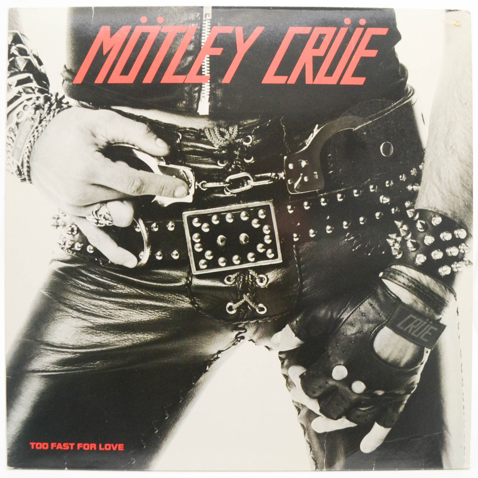 Mötley Crüe — Too Fast For Love, 1984