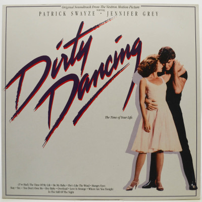 Виниловая пластинка Dirty Dancing (Original Soundtrack From The Vestron Motion Picture), 1988