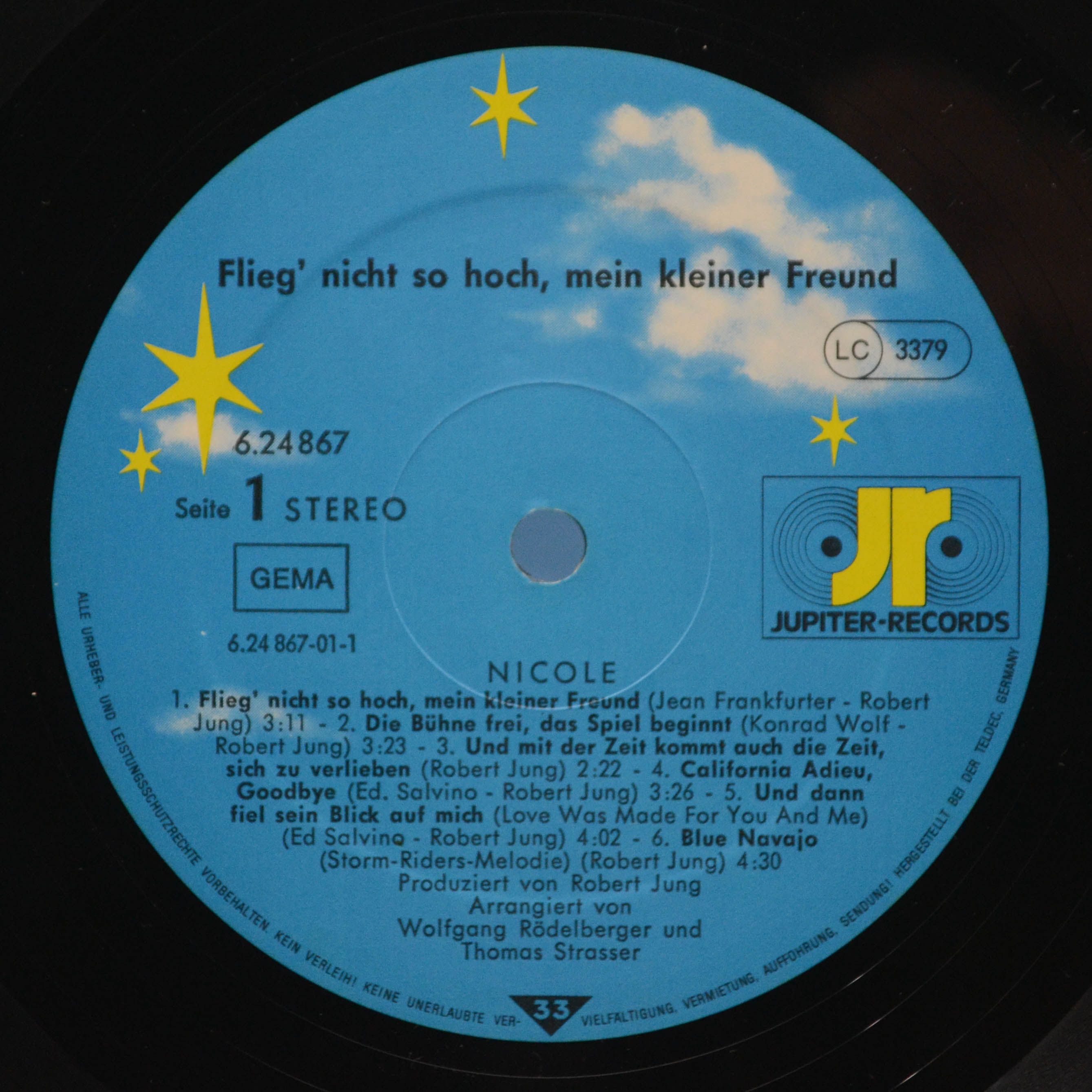 Виниловая пластинка Nicole — Flieg' Nicht So Hoch, Mein Kleiner Freund, 1981