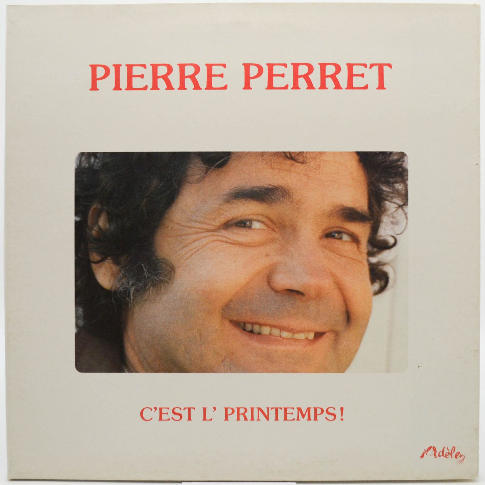 Виниловая пластинка Pierre Perret — C'est L' Printemps!, 1981