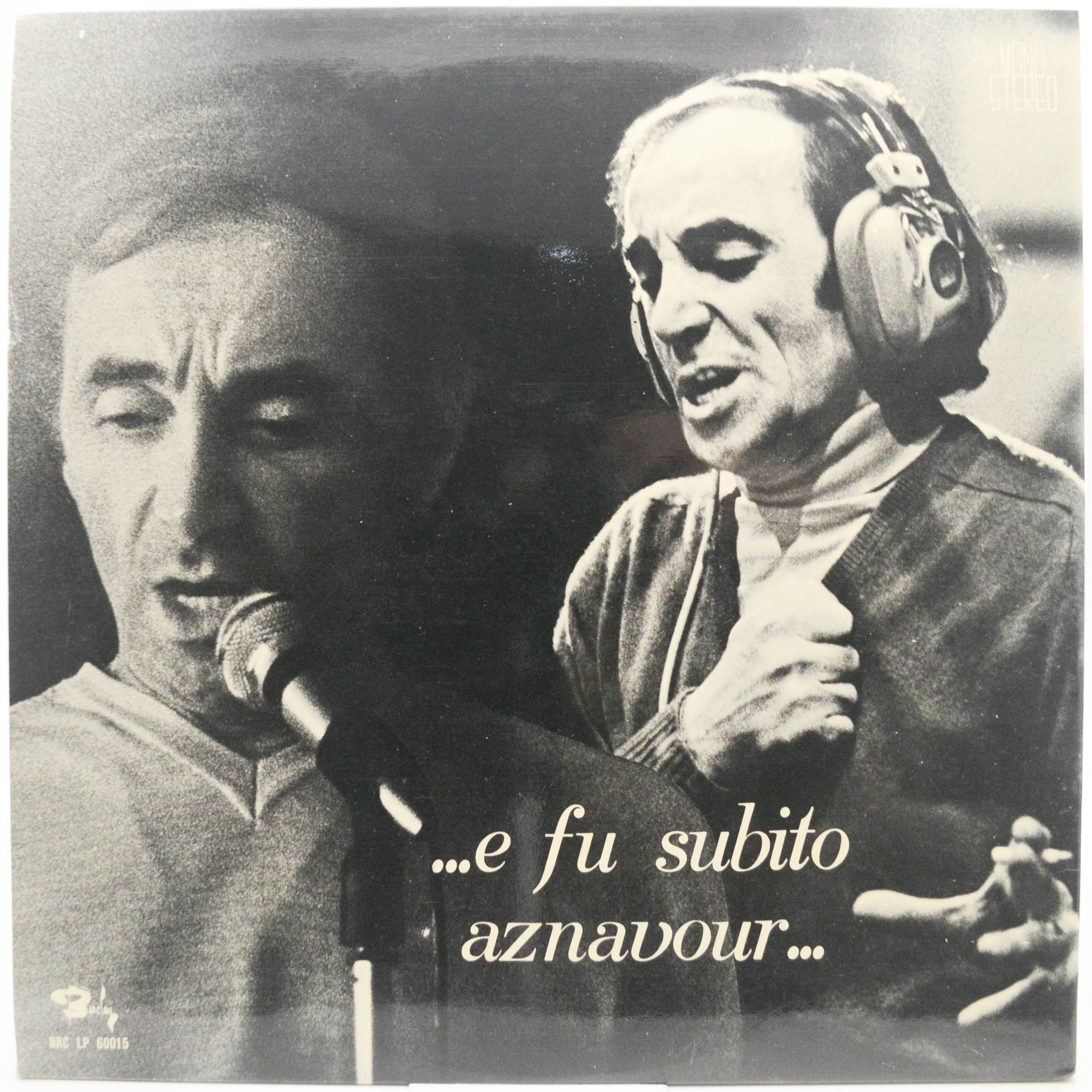 Charles Aznavour — ...E Fu Subito Aznavour..., 1970