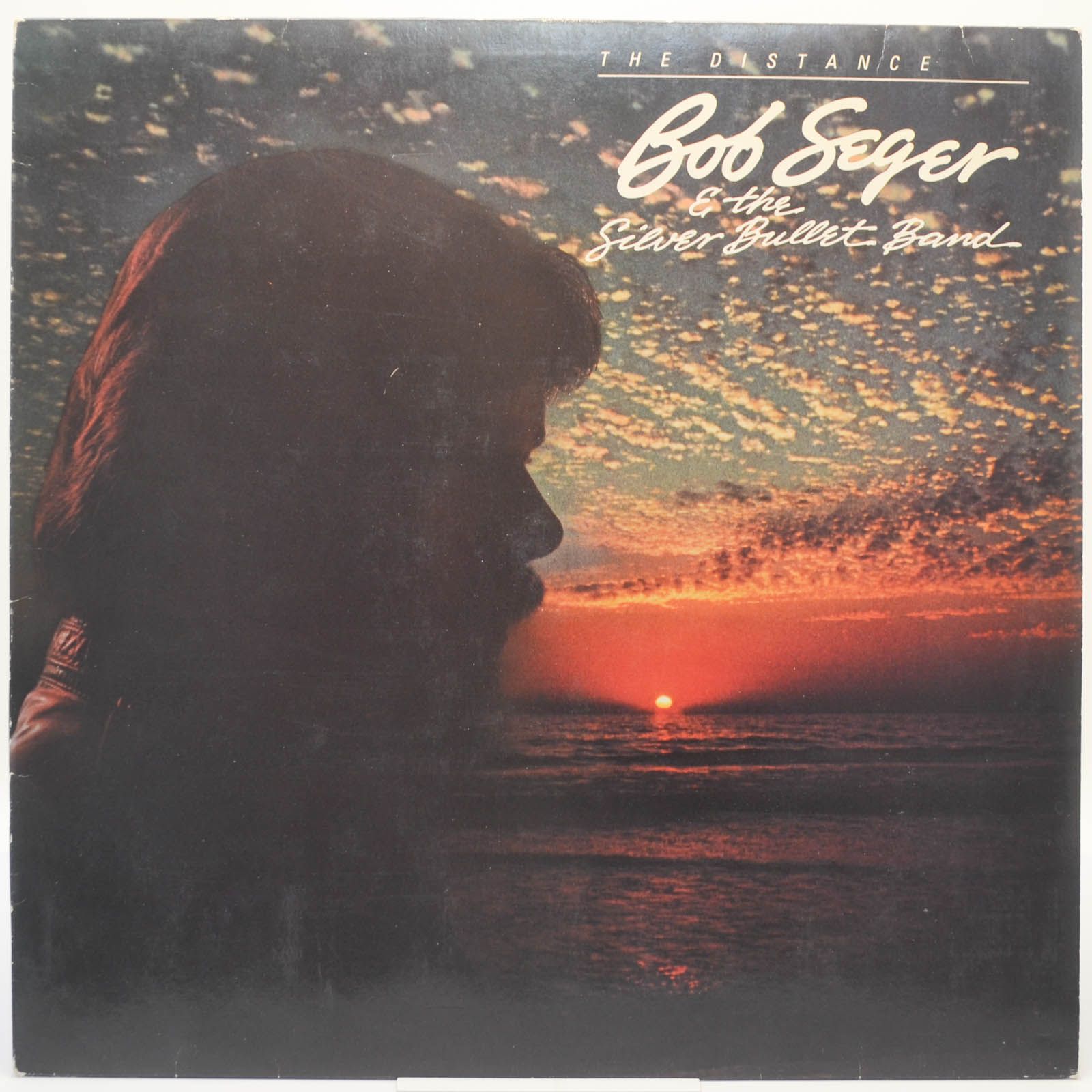 Bob Seger And The Silver Bullet Band — The Distance, 1982
