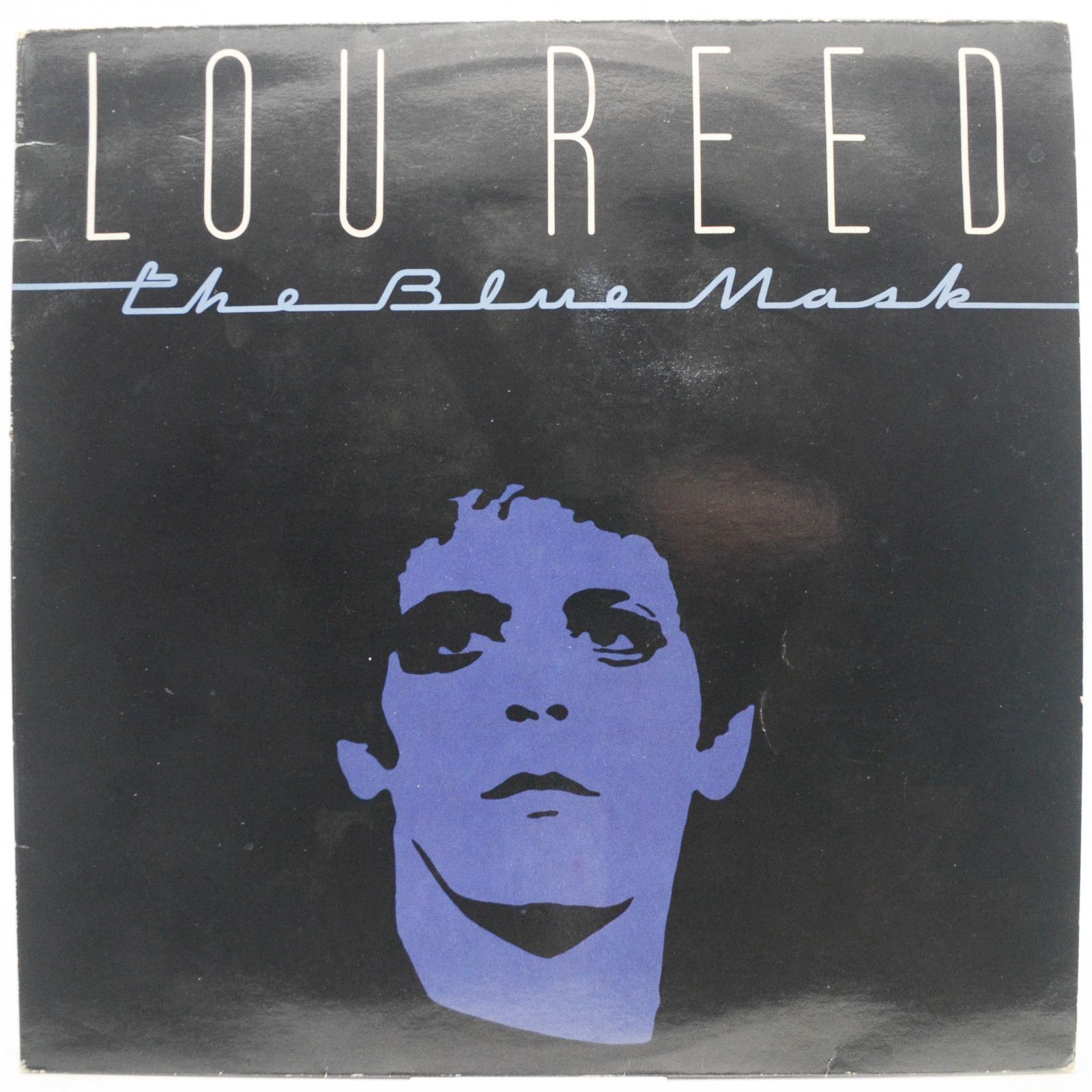 Lou Reed — The Blue Mask, 1982