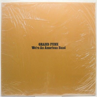 We're An American Band (USA), 1973