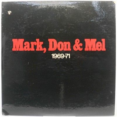 Mark, Don & Mel 1969-71 (2LP, USA), 1972
