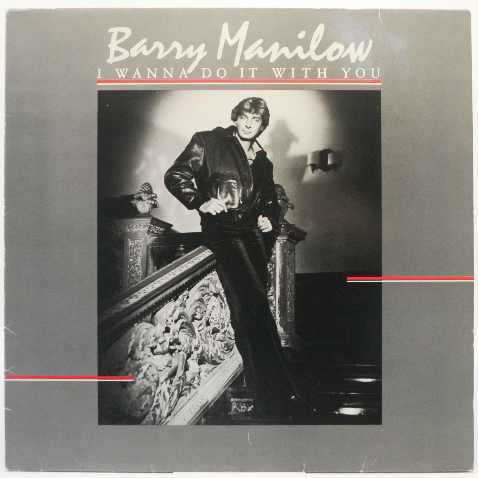 Barry Manilow — I Wanna Do It With You, 1982