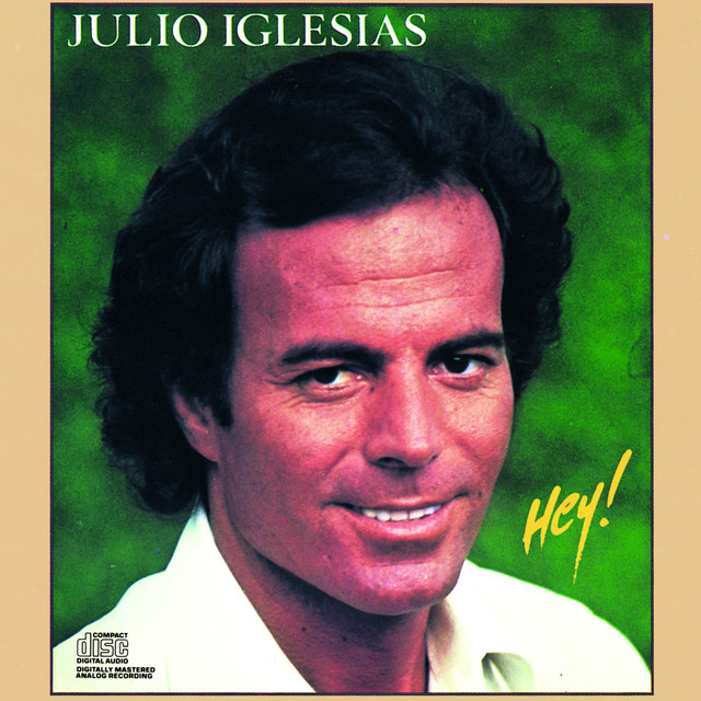 Hey! (Julio Iglesias)
