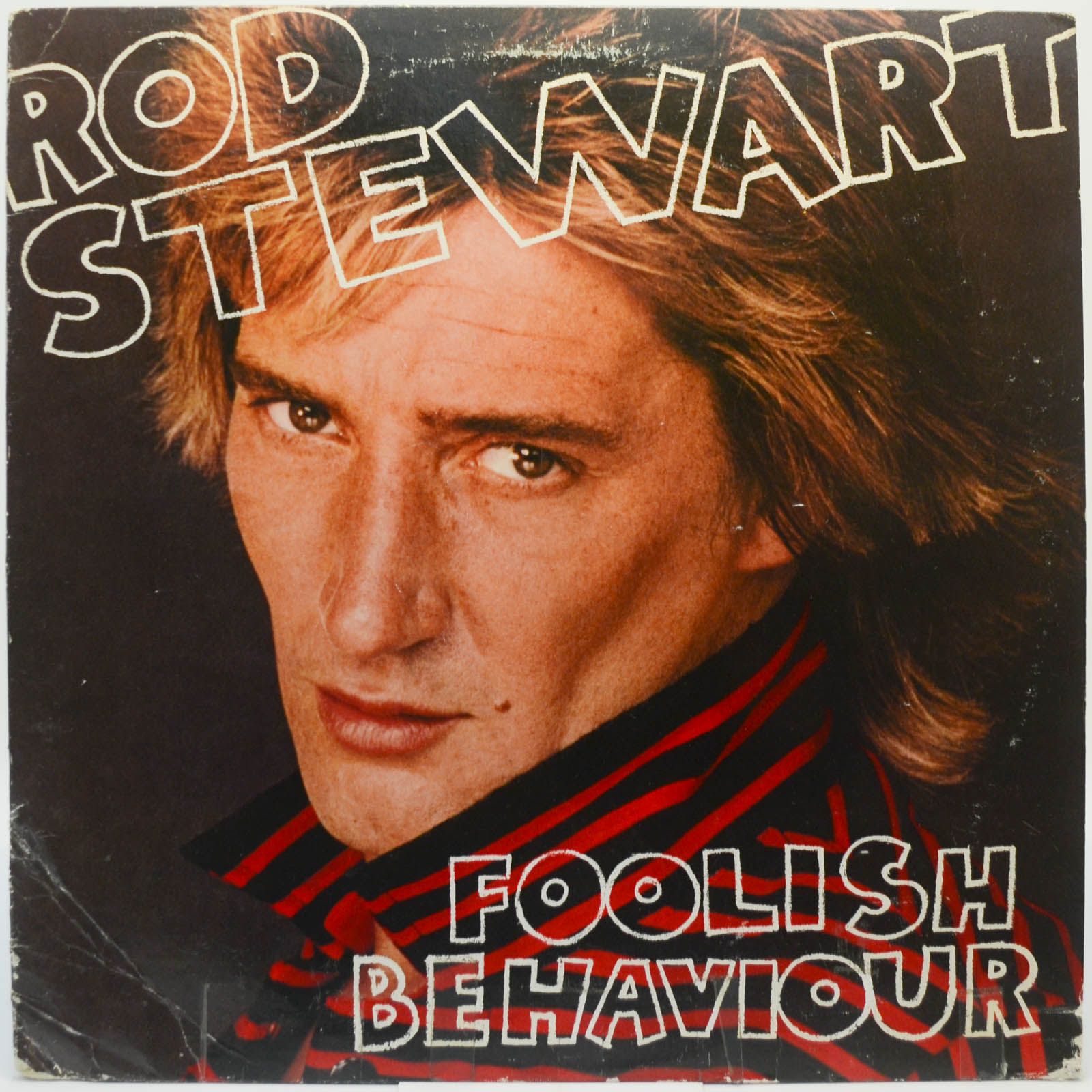 Rod Stewart — Foolish Behaviour (USA), 1980